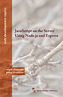 JavaScript on the Server Using Node.js and Express cover