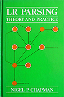 LR Parsing: Theory and Practice cover
